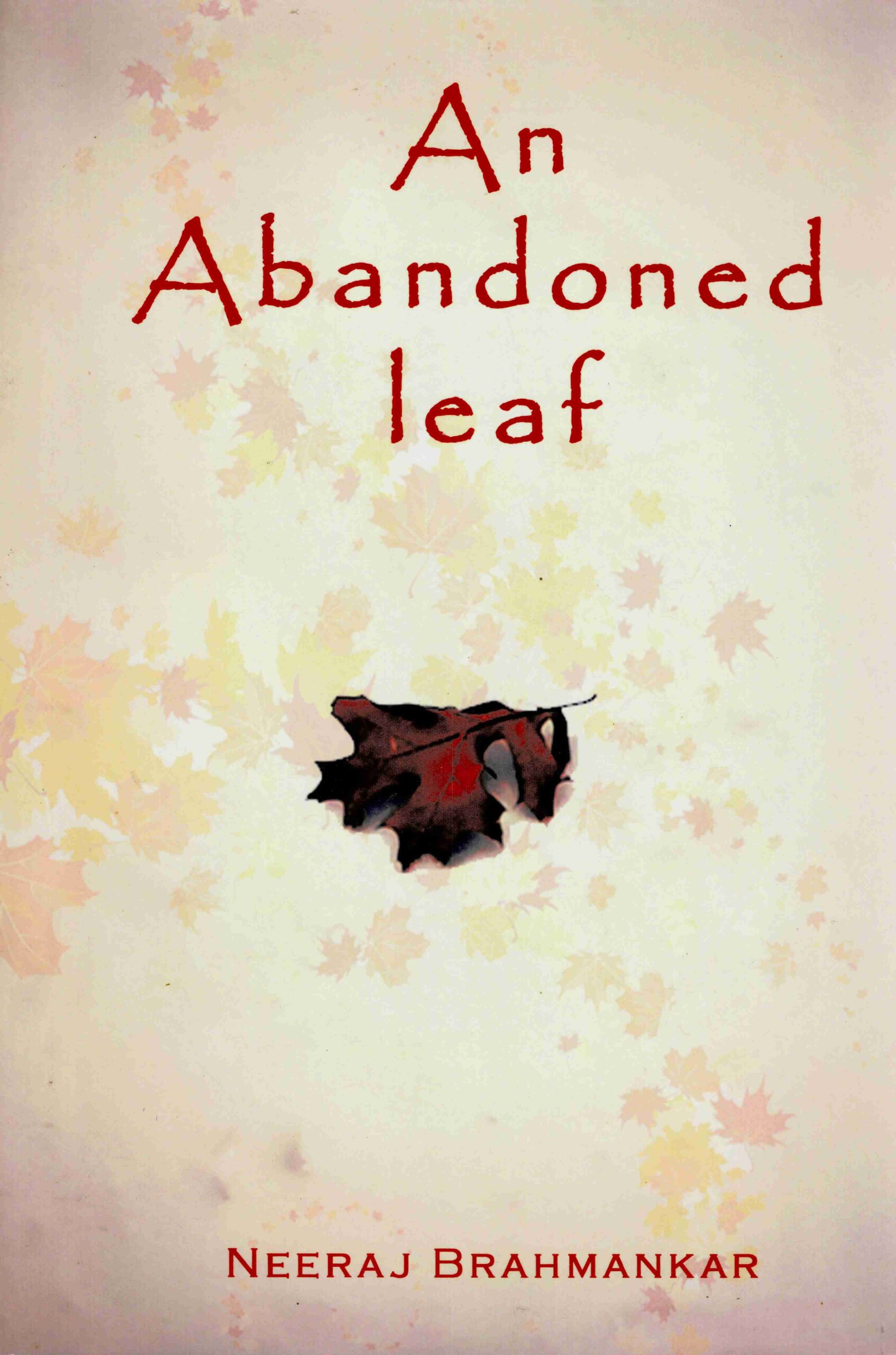 An Abandoned Leaf - book by Neeraj Brahmankar